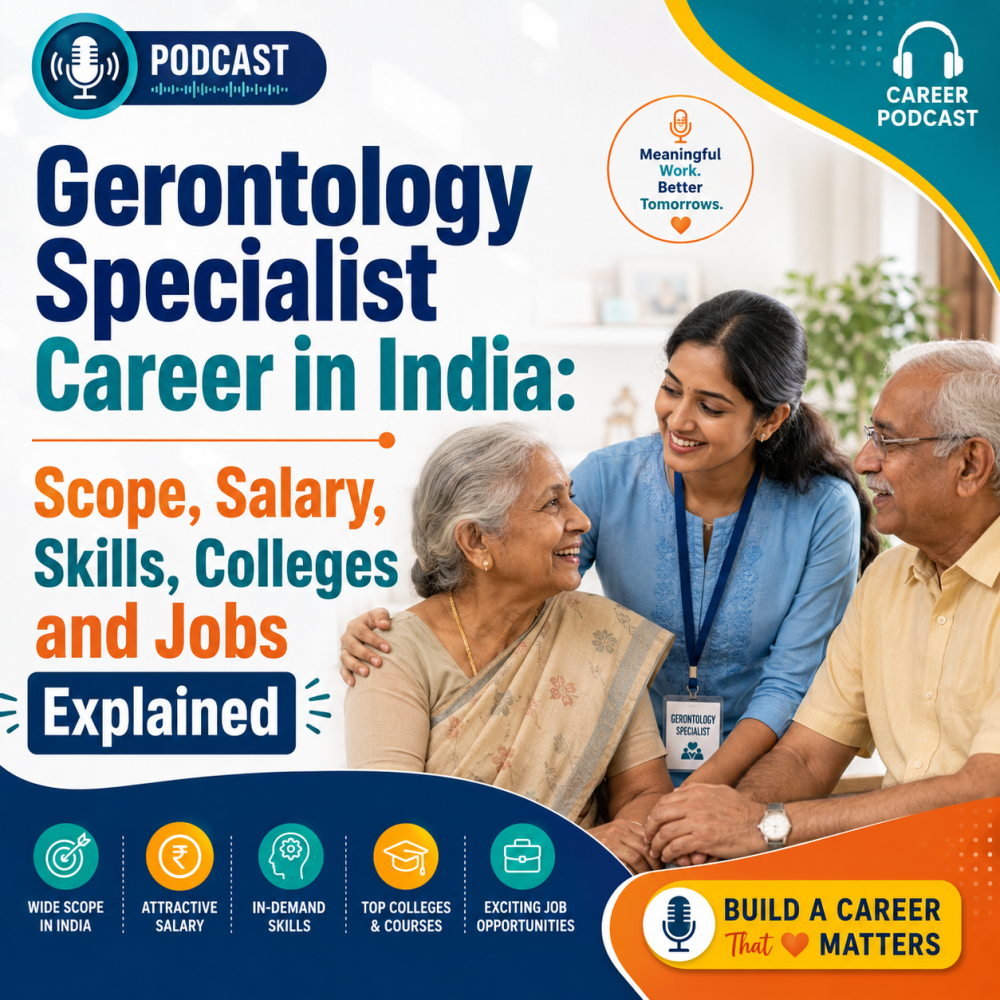 Gerontology Specialist Career Guide: Salary, Scope & Jobs in India and Abroad